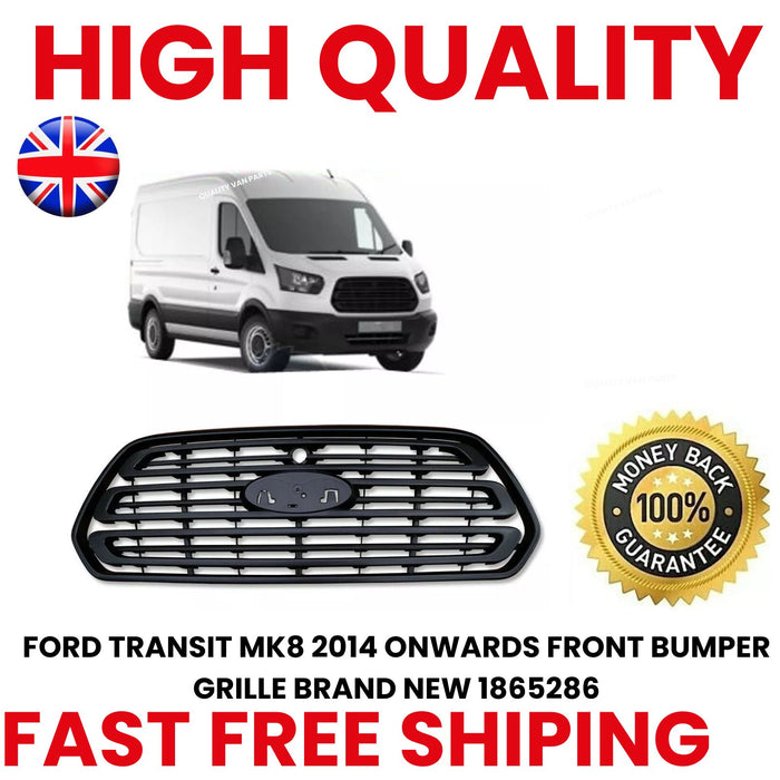 FITS FORD TRANSIT MK8 2014-2019 FRONT BUMPER GRILLE 1865286, TRA606
