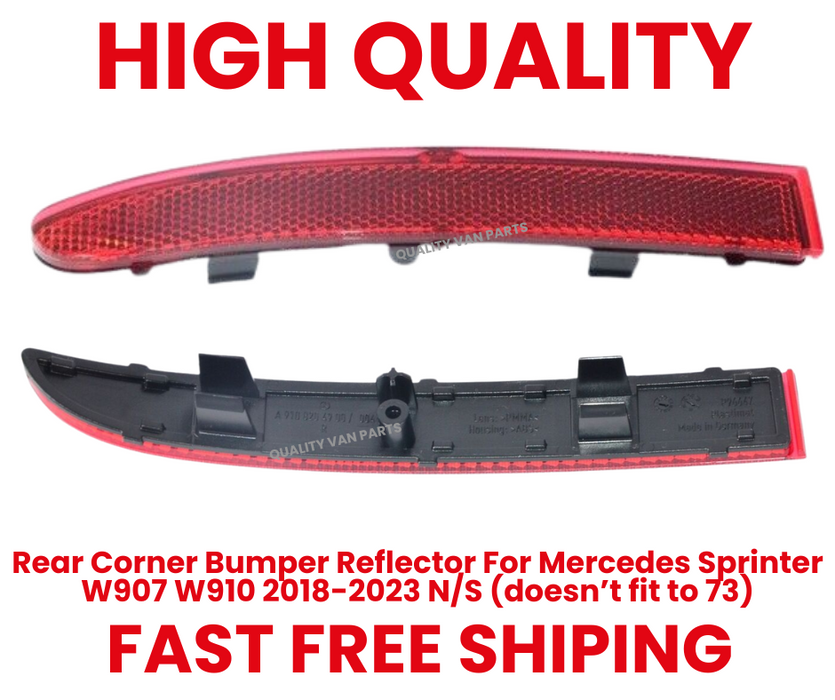 Rear Corner Bumper Reflector Left Side (N/S) for Mercedes Sprinter W907 W910 2018-2023 (doesn’t fit to 73)