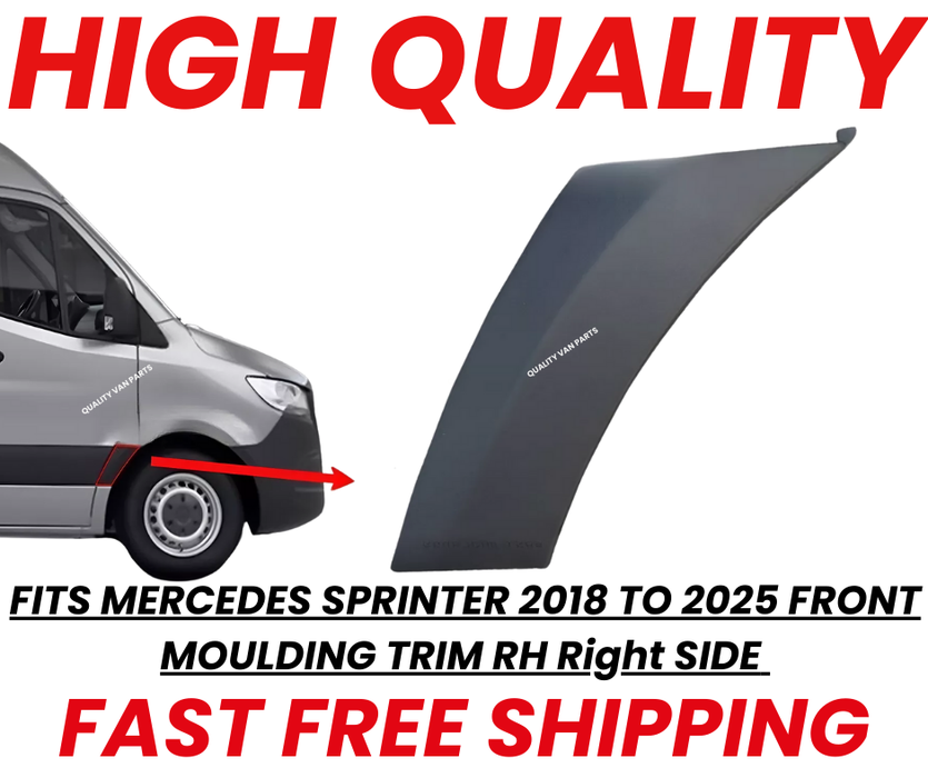 FITS MERCEDES SPRINTER 2018 ONWARDS FRONT MOULDING TRIM RH RIGHT SIDE OFF SIDE