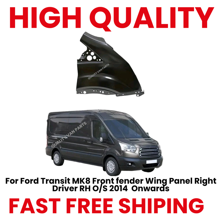 For Ford Transit MK8 Front fender Wing Panel Right Driver RH O/S 2014 Onwards