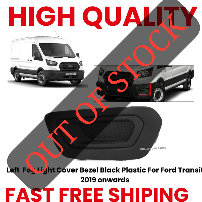 Left Fog Light Cover Bezel Black Plastic For Ford Transit 2019 onwards
