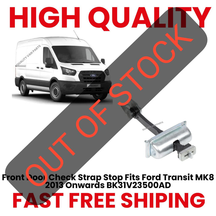 Front Door Check Strap Stop Fits Ford Transit MK8 2013 Onwards BK31V23500AD