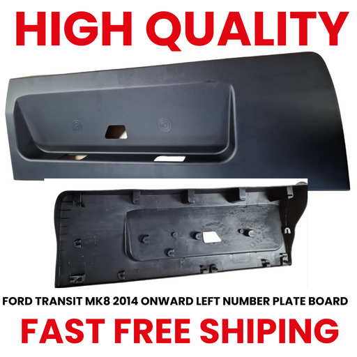 FOR FORD TRANSIT MK8 REAR NUMBER PLATE SURROUND 2236493 1874808 2014 on n/s T&T Repair&Parts