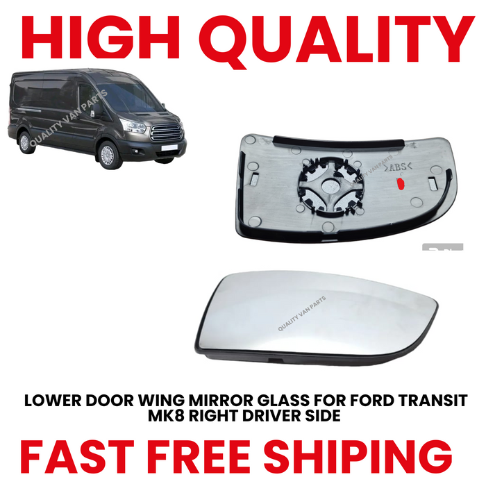 LOWER DOOR WING MIRROR GLASS FOR FORD TRANSIT MK8 RIGHT DRIVER SIDE