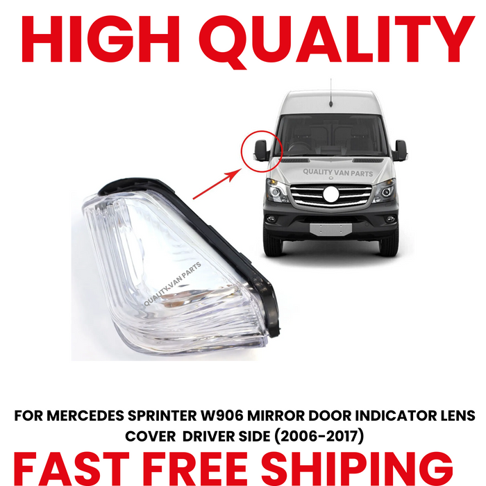 FOR MERCEDES SPRINTER W906 MIRROR DOOR INDICATOR LENS COVER  DRIVER SIDE (2006-2017)