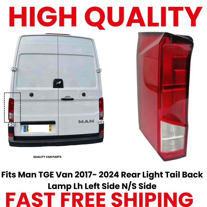 Fits Man TGE Van 2017- 2024 Rear Light Tail Back Lamp Lh Left Side N/S Side