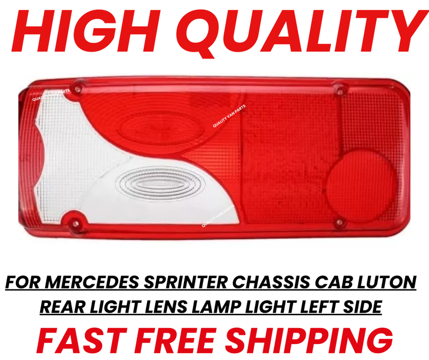 For Mercedes Sprinter Chassis Cab Luton Rear Light Lens Lamp Light LEFT SIDE Without Bulb Holder