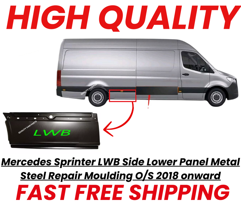 Mercedes Sprinter LWB Side Lower Panel Metal Steel Repair Moulding O/S 2018 onward