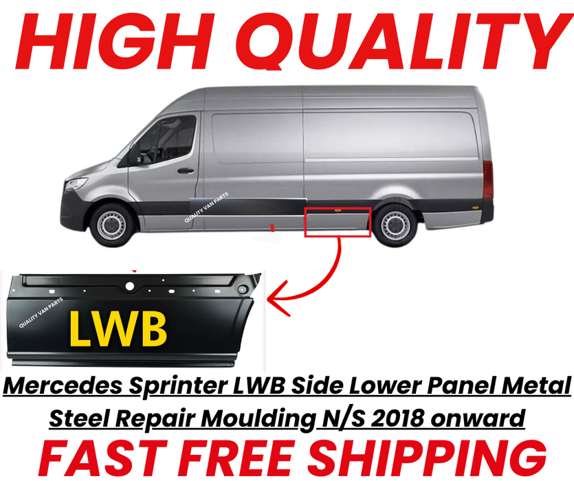 Mercedes Sprinter LWB Side Lower Panel Metal Steel Repair Moulding N/S 2018 onward