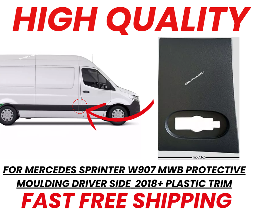 For Mercedes Sprinter W907 MWB Protective Moulding Driver side  2018+ Plastic Trim