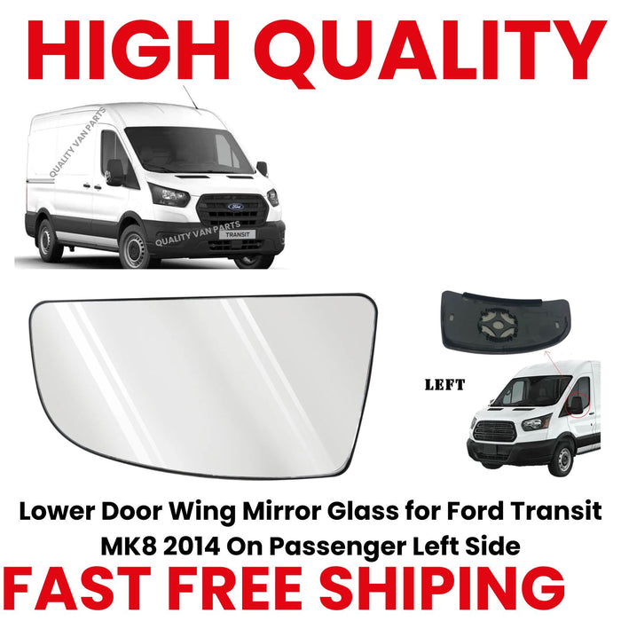 Lower Door Wing Mirror Glass for Ford Transit MK8 2014 On Passenger Left Side