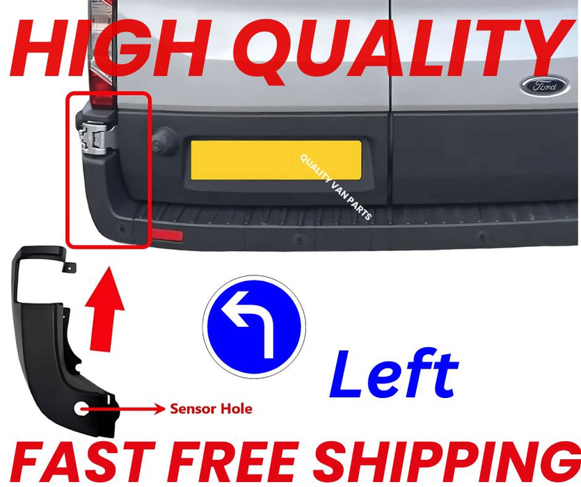 Rear Bumper Corner End Left With Sensor Hole For FORD Transit MK8 2013 on