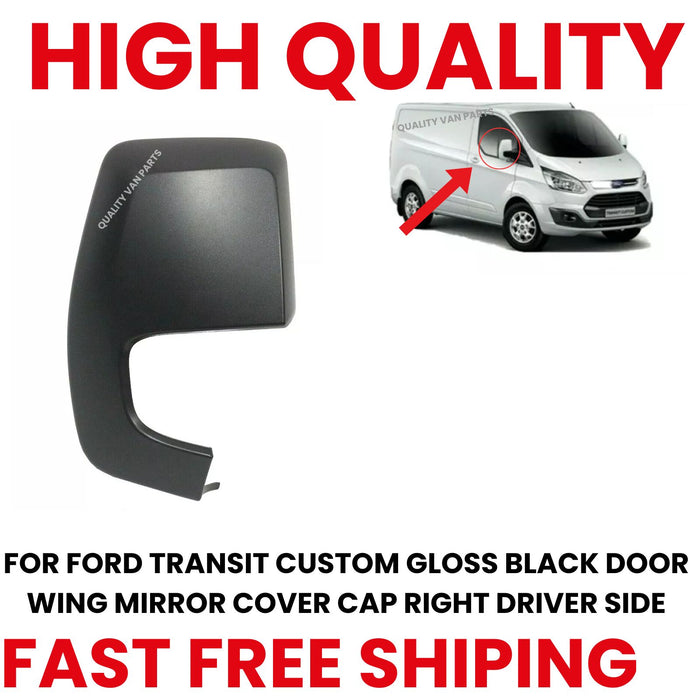 FOR FORD TRANSIT CUSTOM GLOSS BLACK DOOR WING MIRROR COVER CAP RIGHT DRIVER SIDE