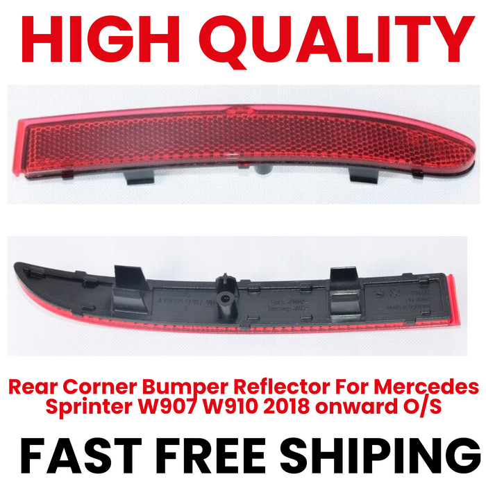 Rear Corner Bumper Reflector For Mercedes Sprinter W907 W910 2018 onward O/S