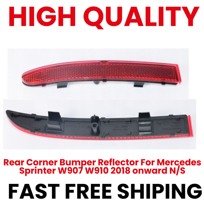 Rear Corner Bumper Reflector For Mercedes Sprinter W907 W910 2018 onward N/S