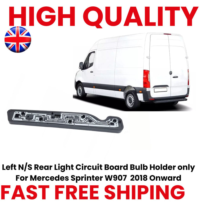 Left N/S Rear Light Circuit Board Bulb Holder only For Mercedes Sprinter W907  2018 Onward
