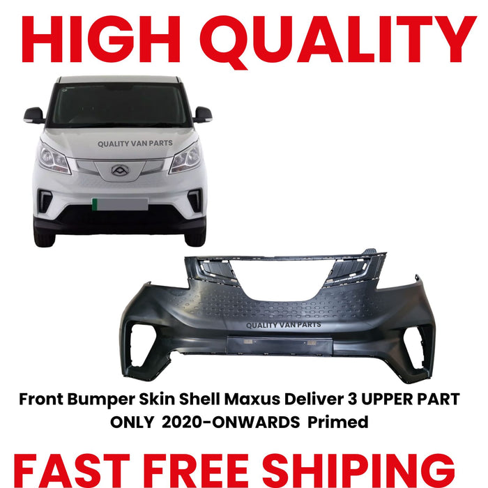 Front Bumper Skin Shell Maxus Deliver 3 UPPER PART ONLY  2020-ONWARDS  Primed