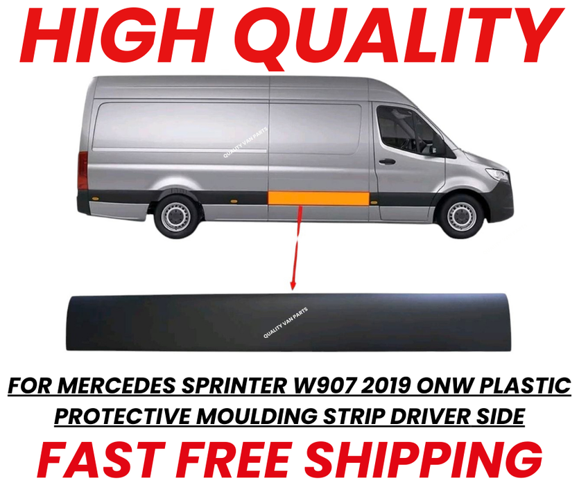 FOR MERCEDES SPRINTER W907 2019 ONW PLASTIC PROTECTIVE MOULDING STRIP DRIVER SIDE