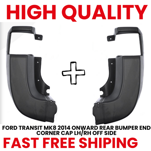 REAR BUMPER END CORNER CAP LH/RH OFF SIDE FOR FORD TRANSIT MK8 (2013+ON) 1867578 T&T Repair&Parts